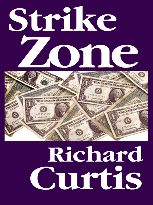 Title details for Strike Zone by Richard Curtis - Available